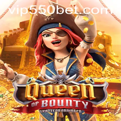 Exploring the Thrilling World of QueenofBounty with 550bet